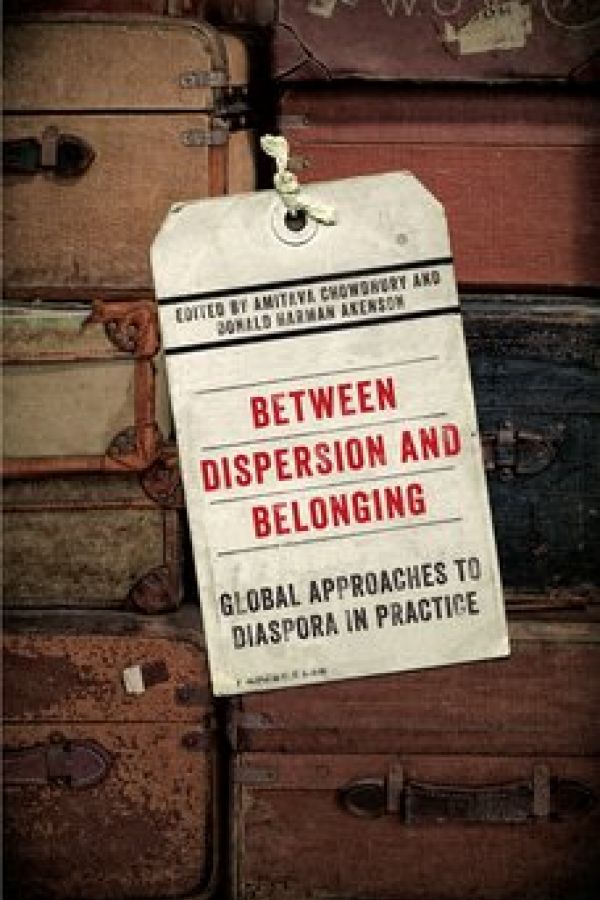 Between Dispersion and Belonging: Global Approaches to Diaspora in Practice