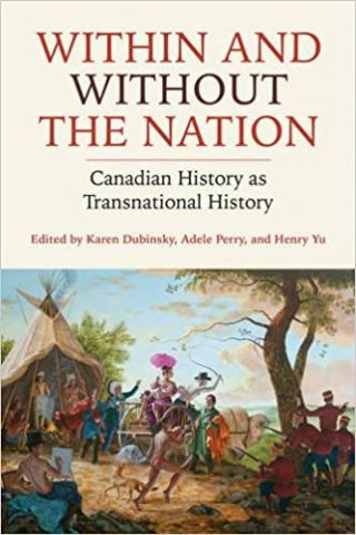 Within and Without the Nation: Transnational Canadian History