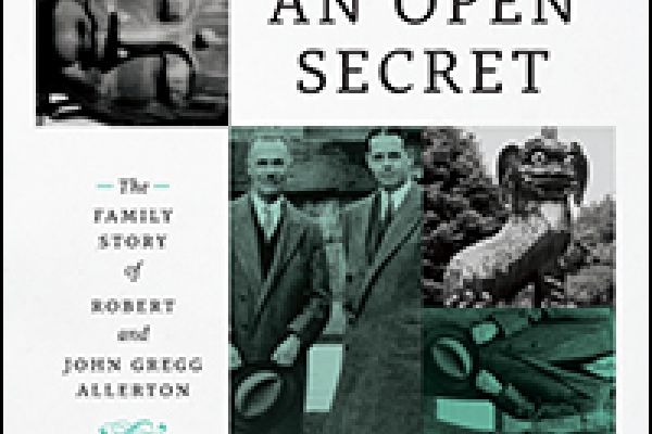 An Open Secret: The Family Story of Robert and John Gregg Allenton