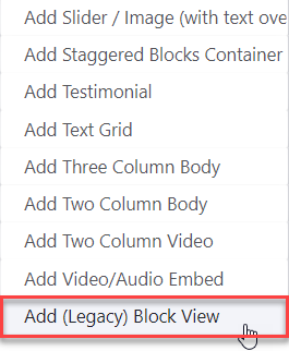 Selecting Add Legacy Block View Menu Item