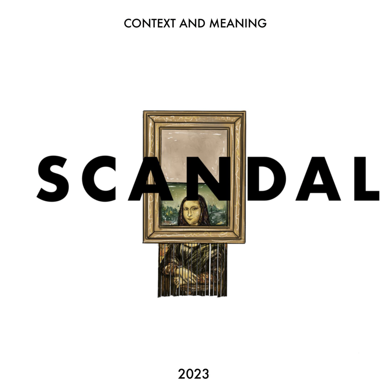 Context and Meaning 2023 is themed "Scandal"