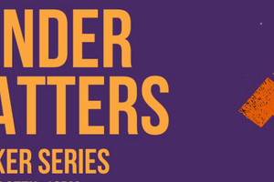 gender matters speakers series