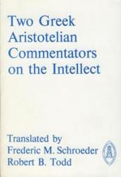 Two Greek Aristotelian Commentators on the Intellect book cover