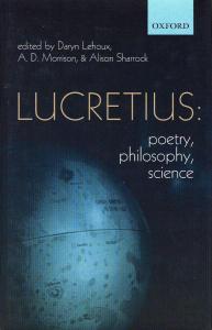 Lucretius: Poetry, Philosophy, Science