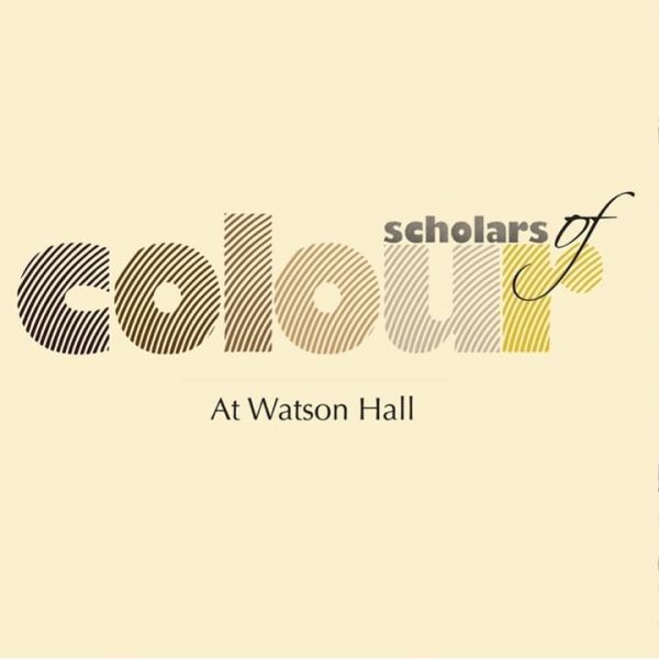 Image of the title "Scholars of colour" at Watson Hall"