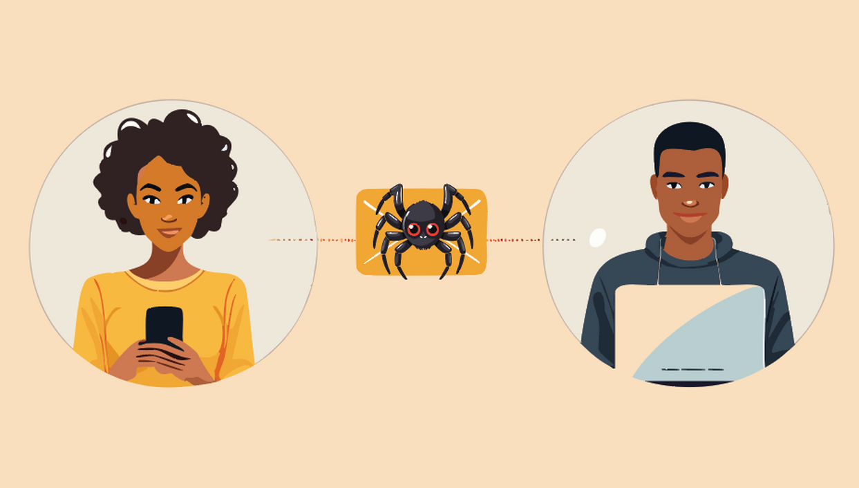 Animated picture of a woman on her phone and a man on his computer. They are connected by an email icon, which has a spider perched upon it