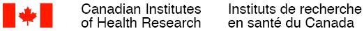 Canadian Institutes of Health Research; Instituts de recherche en santé du Canada