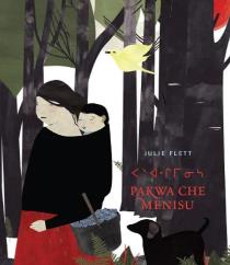 Pakwa Che Menisu Wild Berries, by Julie Flett &Jennifer Thomas