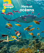 Mers et les océans par Anita Ganeri, Christopher Forsey (illustrations) et Brigitte Dutrieux (traduction). 